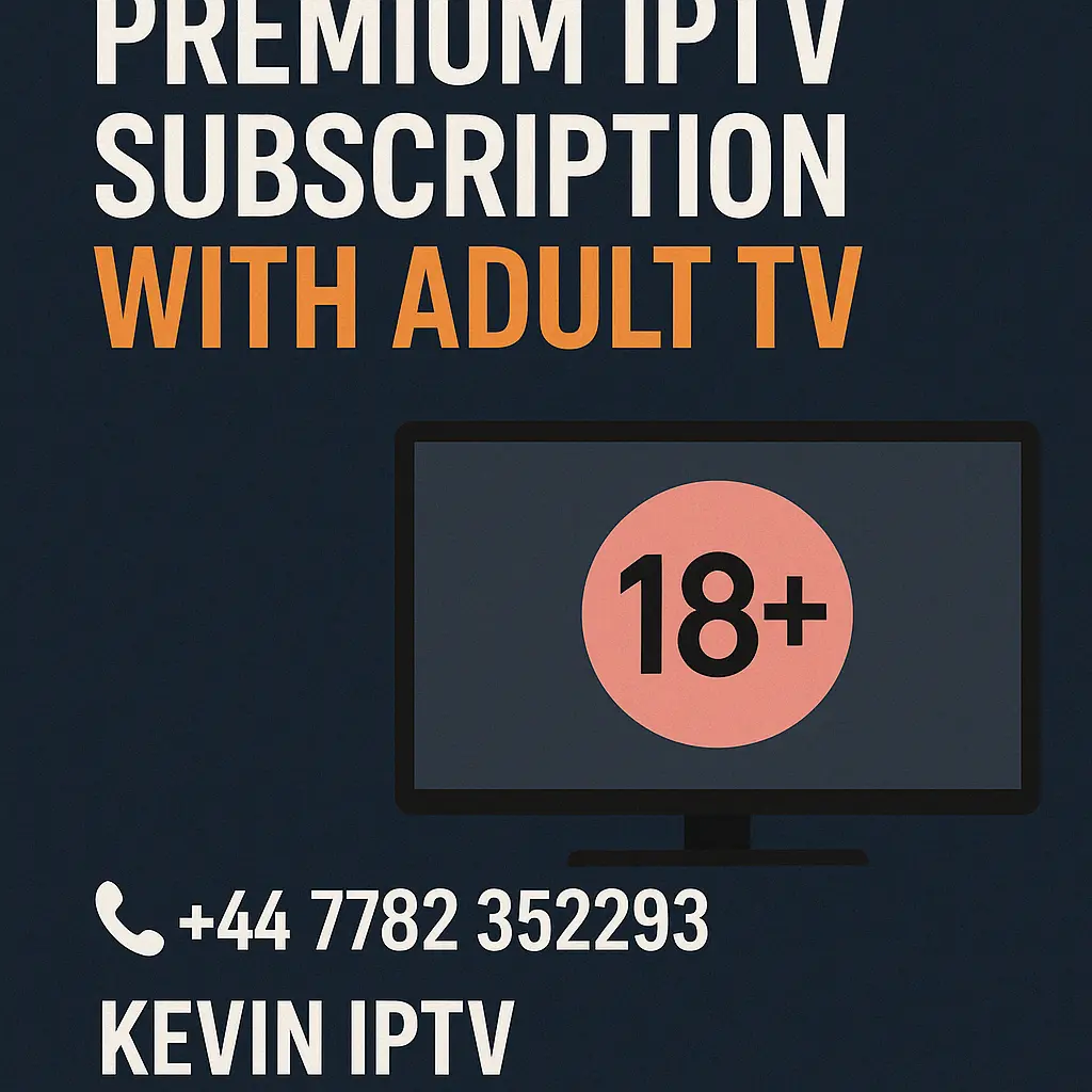 Premium IPTV Subscription With Adult TV