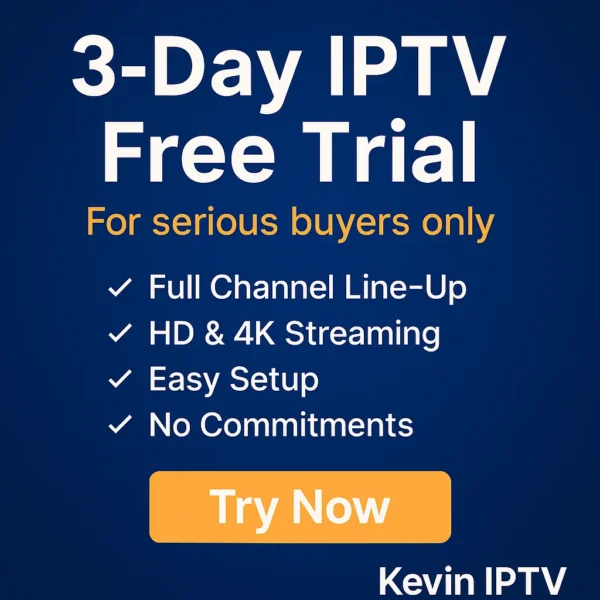 Get a 3-Day IPTV Free Trial from Kevin IPTV